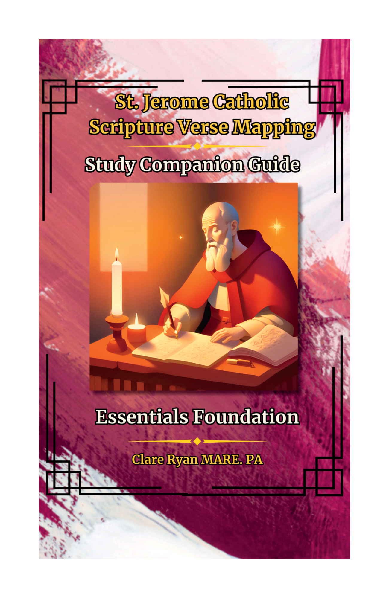 St. Jerome Catholic Scripture Mapping Companion Guide